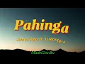 Pahinga - James Reid ft. Tj Monterde (Lyrics)