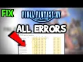 Final Fantasy 14 - How to Fix All Errors
