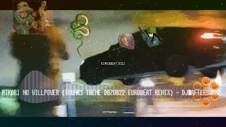 Download HIKARI NO WILLPOWER {TRUNKS THEME DBZUB22 EUROBEAT REMIX} - DJ_AFTERBURNZ [EUROBEAT 2022] MP3