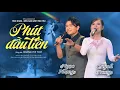 Download Lagu PHÚT ĐẦU TIÊN - QUỲNH TRANG ft NGỌC PHỤNG || Trao qua duyên tình non nước bao la...