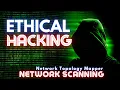 Ethical Hacking lecture Network Topology Mapper Networks Scanning