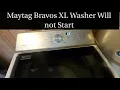 Maytag Bravos Washer Will Not Start Diagnosis and Repair