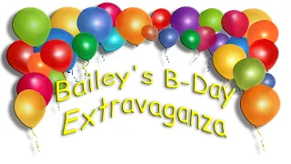 Download Bailey's B-Day Extravaganza MP3