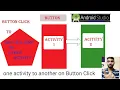 On Button Click Jump From One Activity To New Activity In Android Studio Button Click Action