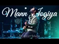 Mann Jogiya ❤️‍🩹Singers: Arijit Singh and Ishita Vishwakarma | Movie: Pyaar Hai Toh Hai |