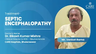 Treatment of Septic Encephalopathy | Dr. Bikash Mishra | CARE Hospitals, Bhubaneswar