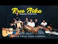 Download Lagu ROSO ATIKU (KOPLO JAIPONG) - COVER BARAT DOYO TEAM