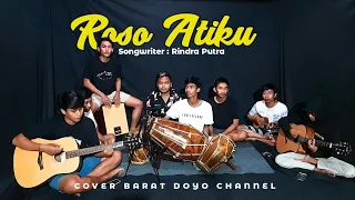 Download ROSO ATIKU (KOPLO JAIPONG) - COVER BARAT DOYO TEAM MP3