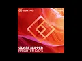 Glass Slipper - Brighter Days (Radio Edit)