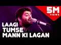 Download Lagu Mann Ki Lagan - Old Songs Medley | Arijit Singh Live