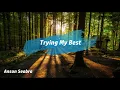 Lagu Anson Seabra - Trying My Best