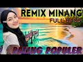 Download Lagu REMIX MINANG paling populer _FULL BASS_NONSTOP_PAS BUAT TEMAN ISTIRAHAT