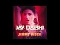 Jay Dabhi - Jimmy Disco