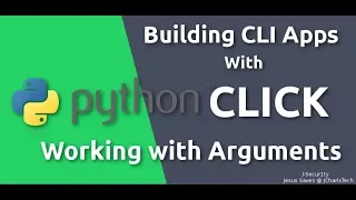 Python Click Tutorials - Working with Arguments