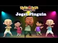 Download Lagu Upin Ipin Goyang Pinguin | Joget dan Senam Bersama Lagu Anak