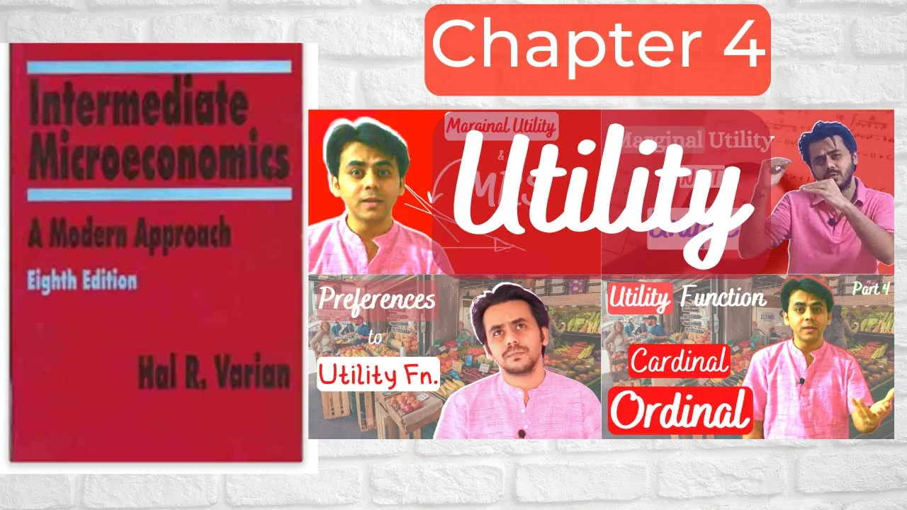 Utility | Varian | Full Chapter 4 | Intermediate Microeconomics