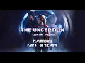 The Uncertain Light At The End - Chapter 4 On The Move