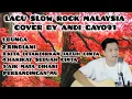 Download Lagu LAGU SLOW ROCK MALAYSIA COVER BY ANDI GAYO91