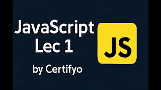 JavaScript Lec 1 Getting Started Variables Mini Project IDE Setup Data Types and More