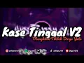 Download Lagu DJ NAGANA KASE TINGGAL V2 MENGKANE TIKTOK DIRGA YETE 🎧