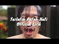 The Rain Feat Endank Soekamti - Terlatih Patah Hati (Official Lyric Video)