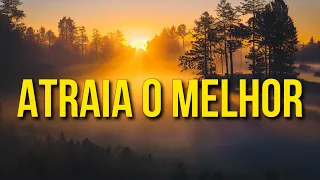 AFIRMAÇÕES PARA UMA MANHÃ ABENÇOADA ATRAINDO O MELHOR