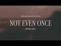 Benjamin William Hastings - Not Even Once (Official Visualizer)