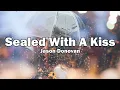 Download Lagu Sealed With A Kiss - Jason Donovan (Lyrics)