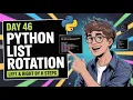 Day 46 Rotate a List Left Right by k Steps in Python Machine Learning Challenge