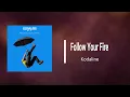 Kodaline - Follow Your Fire (Lyrics)