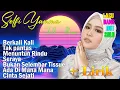 Download Lagu Selfi Yamma Full Album || Lagu Dangdut Solo | Berkali Kali,Bukan Selembar Tissue,Seraya [With LIRIK]