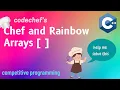 Chef and Rainbow Arrays explained Competitive Progamming Codechef C in hindi