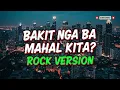 Bakit Nga Ba Mahal Kita? (Rock Version) - Roselle Nava Cover | Ultimate OPM Rock Remix Soundtrack