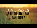 Ashley McBryde - A Little Dive Bar in Dahlonega (Lyric Video)