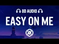 Download Lagu Easy on me - Meric Again \u0026 22angels | 8D Audio 🎧