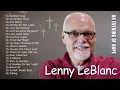 Download Lagu Soul Lifting Lenny Leblanc Worship Christian Songs Nonstop Collection - Lenny Leblanc ft. Don Moen