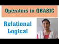 Operators in QBASIC Relational Logical operators