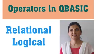 Operators in QBASIC Relational Logical operators