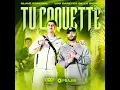 TU COQUETTE - Clave Especial & Los Dareyes De La Sierra
