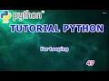 Belajar Python 47 - For Looping