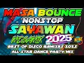 MASA BOUNCE MEGAMIX TIKTOK HITS VIRAL REMIXES 2025 - NONSTOP SAYAWAN DISCO PARTY CLEAN REMIX