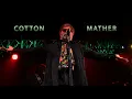 COTTON MATHER (США) (Аквариум 45,  Санкт-Петербург, ДС Юбилейный, 02.07.2017)