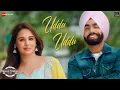 Lagu Uddu Uddu - Chhalle Mundiyan | Ammy Virk \u0026 Mandy Takhar | Simran Bhardwaj \u0026 Gurmeet Singh