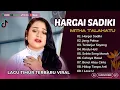Download Lagu HARGAI SADIKI - MITHA TALAHATU - JANG PAKSA - TERLANJUR SAYANG || LAGU POP TIMUR TERPOPULER 2025