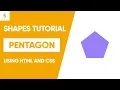 Pentagon Shapes Tutorial using HTML and CSS