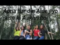 Download Lagu Apna Her Din Aise Jiyo Jaise Ki Aakhri Ho//Masti Tym