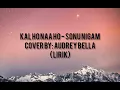 KAL HO NAA HO - Sonu Nigam Cover Audrey Bella (Lirik)