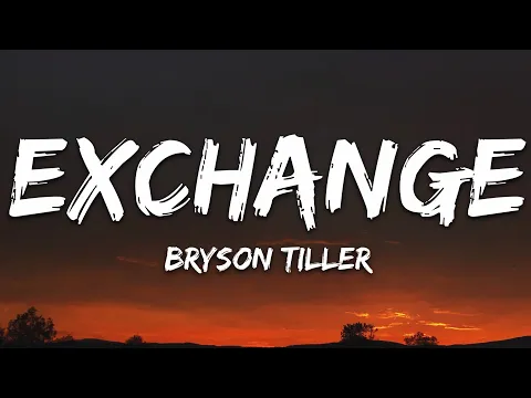 Download MP3 Bryson Tiller - Exchange (Lyrics)