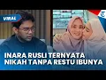 WADUH! INARA RUSLI Ternyata Nikah dengan Suami Orang Tanpa Restu Orang Tua, Reaksi Ibunya Disorot
