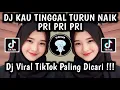 Download Lagu DJ KAU TINGGAL TURUN NAIK BREAKFUNK FELIK FVNKY | DJ KO TINGGAL TURUN NAIK X PRI PRI PRI VIRAL !!!